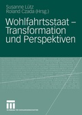 Cover: Wohlfahrtsstaat - Transformation und Perspektiven - VS Verlag f&uuml;r Sozialwissenschaften