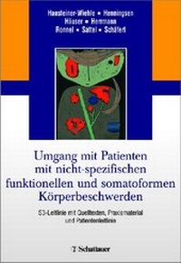 Abbildung von: Umgang mit Patienten mit nicht-spezifischen, funktionellen und somatoformen Körperbeschwerden - Schattauer