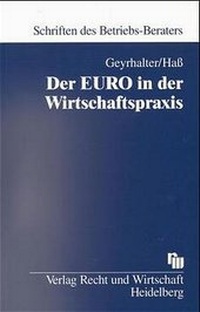 Enlarge image Cover: Der EURO in der Wirtschaftspraxis - Fachmedien Recht und Wirtschaft