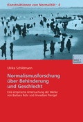 Cover: Normalismusforschung &uuml;ber Behinderung und Geschlecht - VS Verlag f&uuml;r Sozialwissenschaften