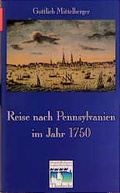 Cover: Reise nach Pennsylvanien im Jahr 1750 und R&uuml;ckreise nach Deutschland im Jahr 1754 - Jan Thorbecke Verlag