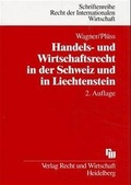 Cover: Handels- und Wirtschaftsrecht in der Schweiz und in Liechtenstein - Fachmedien Recht und Wirtschaft