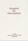 Cover: Festschrift f&uuml;r Otto Sandrock zum 70. Geburtstag - Fachmedien Recht und Wirtschaft