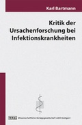 Cover: Kritik der Ursachenforschung bei Infektionskrankheiten - Wissenschaftliche Verlagsgesellschaft