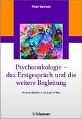 Cover: Psychoonkologie - das Erstgespr&auml;ch und die weitere Begleitung - Schattauer
