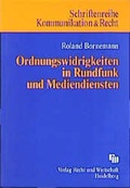 Cover: Ordnungswidrigkeiten in Rundfunk und Mediendiensten - Fachmedien Recht und Wirtschaft