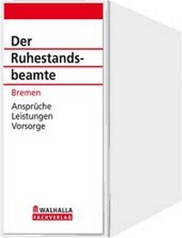 Abbildung von: Der Ruhestandsbeamte Bremen - Walhalla