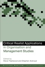 Cover: Critical Realist Applications in Organisation and Management Studies - Routledge