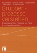 Cover: Gruppenprozesse verstehen - VS Verlag f&uuml;r Sozialwissenschaften