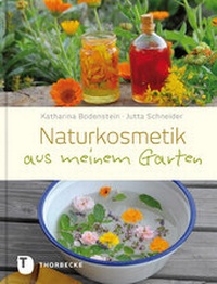 Abbildung von: Naturkosmetik aus meinem Garten - Jan Thorbecke Verlag