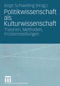 Cover: Politikwissenschaft als Kulturwissenschaft - VS Verlag f&uuml;r Sozialwissenschaften