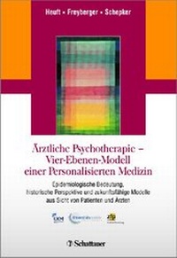 Abbildung von: Ärztliche Psychotherapie - Vier-Ebenen-Modell einer Personalisierten Medizin - Schattauer