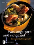 Cover: Was lange gart, wird richtig gut - Jan Thorbecke Verlag