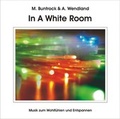 Cover: In A White Room - Buntrock, M