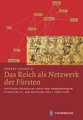 Cover: Das Reich als Netzwerk der F&uuml;rsten - Jan Thorbecke Verlag