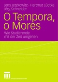 Cover: O Tempora, o Mores - VS Verlag f&uuml;r Sozialwissenschaften