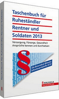 Abbildung von: Taschenbuch für Ruheständler, Rentner und Soldaten 2013 - Walhalla