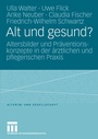 Cover: Alt und gesund? - VS Verlag für Sozialwissenschaften