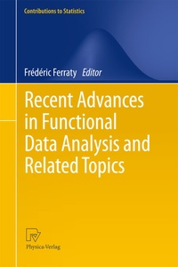 Enlarge image Cover: Recent Advances in Functional Data Analysis and Related Topics - Physica