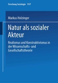 Cover: Natur als sozialer Akteur - VS Verlag f&uuml;r Sozialwissenschaften