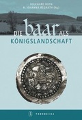 Cover: Die Baar als K&ouml;nigslandschaft - Jan Thorbecke Verlag