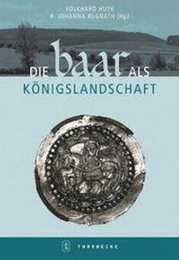 Enlarge image Cover: Die Baar als Königslandschaft - Jan Thorbecke Verlag