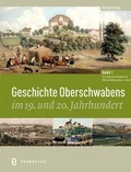 Cover: Geschichte Oberschwabens im 19. und 20. Jahrhundert - Jan Thorbecke Verlag