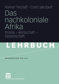 Cover: Das nachkoloniale Afrika - VS Verlag f&uuml;r Sozialwissenschaften