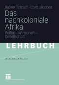 Cover: Das nachkoloniale Afrika - VS Verlag f&uuml;r Sozialwissenschaften