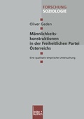 Cover: M&auml;nnlichkeitskonstruktionen in der Freiheitlichen Partei &Ouml;sterreichs - VS Verlag f&uuml;r Sozialwissenschaften