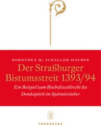 Abbildung von: Der Straßburger Bistumsstreit 1393/94 - Jan Thorbecke Verlag