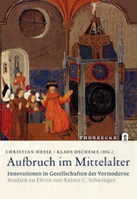 Enlarge image Cover: Aufbruch im Mittelalter - Innovationen in Gesellschaften der Vormoderne - Jan Thorbecke Verlag