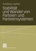 Cover: Stabilit&auml;t und Wandel von Parteien und Parteiensystemen - VS Verlag f&uuml;r Sozialwissenschaften