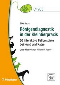 Abbildung von: Röntgendiagnostik in der Kleintierpraxis - Schattauer