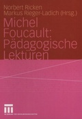 Cover: Michel Foucault: P&auml;dagogische Lekt&uuml;ren - VS Verlag f&uuml;r Sozialwissenschaften