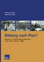 Cover: Bildung nach Plan? - VS Verlag für Sozialwissenschaften