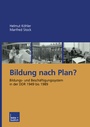 Cover: Bildung nach Plan? - VS Verlag für Sozialwissenschaften