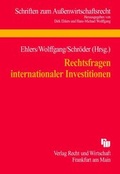 Cover: Rechtsfragen internationaler Investitionen - Fachmedien Recht und Wirtschaft