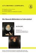 Cover: Die Bausch-Bibliothek in Schweinfurt - Wissenschaftliche Verlagsgesellschaft