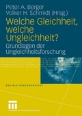 Cover: Welche Gleichheit, welche Ungleichheit? - VS Verlag f&uuml;r Sozialwissenschaften