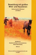 Cover: Beweidung mit gro&szlig;en Wild- und Haustieren - Wissenschaftliche Verlagsgesellschaft