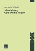 Cover: Lehrerbildung: IGLU und die Folgen - VS Verlag f&uuml;r Sozialwissenschaften