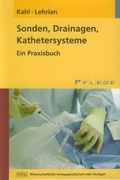 Cover: Sonden, Drainagen, Kathetersysteme - Wissenschaftliche Verlagsgesellschaft