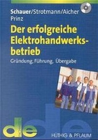Abbildung von: Der erfolgreiche Elektrohandwerksbetrieb - Hüthig