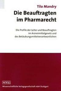 Abbildung von: Die Beauftragten im Pharmarecht - Wissenschaftliche Verlagsgesellschaft