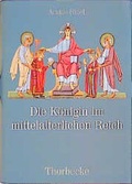 Cover: Die K&ouml;nigin im mittelalterlichen Reich - Jan Thorbecke Verlag