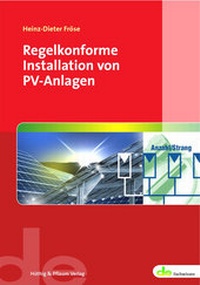 Abbildung von: Normgerechte Installation von PV-Anlagen - Hüthig