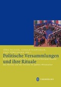 Cover: Politische Versammlungen und ihre Rituale - Jan Thorbecke Verlag