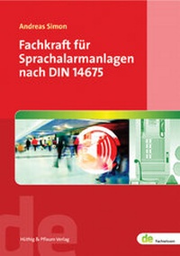 Abbildung von: Fachkraft für Sprachalarmanlagen nach DIN 14675 - Hüthig
