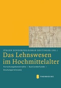 Cover: Das Lehnswesen im Hochmittelalter - Jan Thorbecke Verlag
